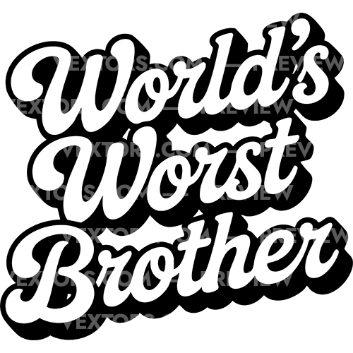 Worlds Worst Brother PNG - Insult Graphic - Vextors Graphics