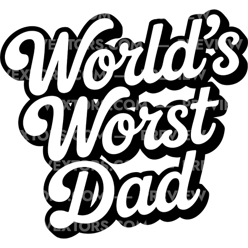 Worlds Worst Dad Vector Graphic - Humor Image - Vextors Graphics