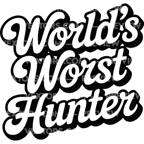 Worlds Worst Hunter PNG - Humor Graphic - Vextors Graphics